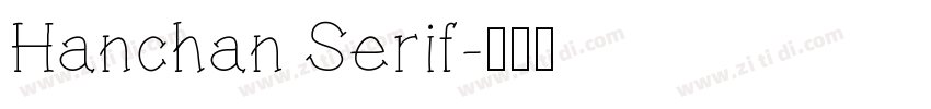 Hanchan Serif字体转换
